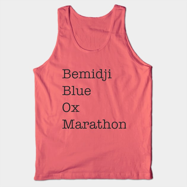 Bemidji Blue Ox Marathon Tank Top by Blue Ox Marathon